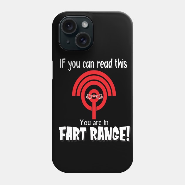 If you can read this you are in fart range funny novelty gift Phone Case by DODG99