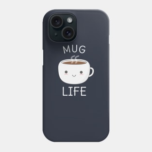 Funny Mug Life Coffee T-Shirt Phone Case