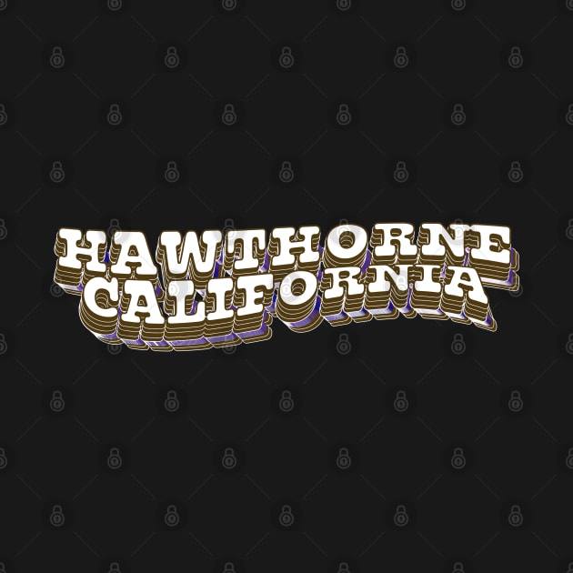 Hawthorne-California by PRESENTA