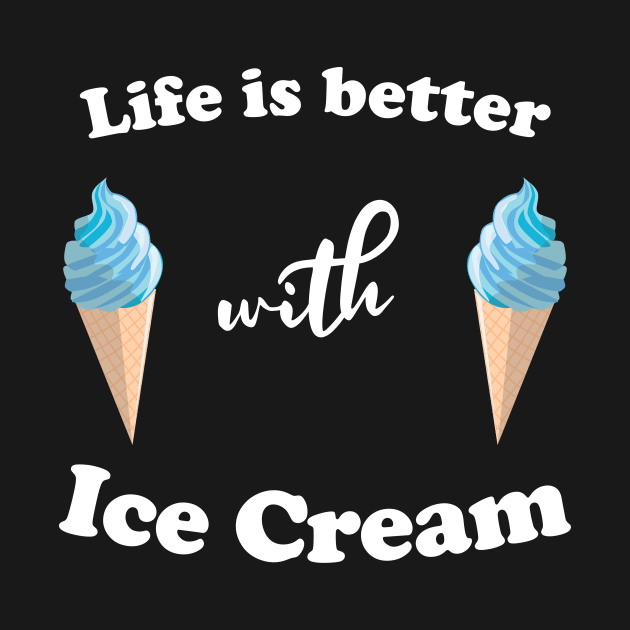 Life is better with ice cream. by vyxx