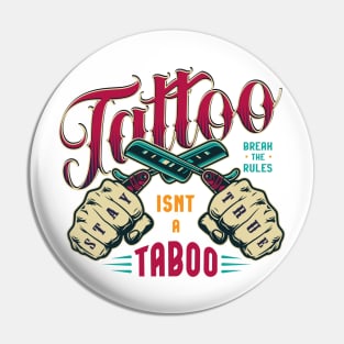 Tattoo isn't a taboo Pin