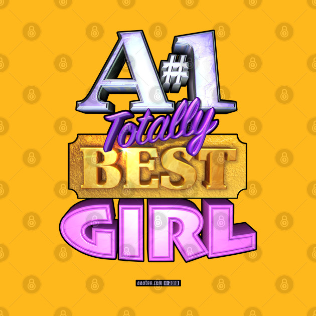 A#1 TOTALLY BEST GIRL by MannArtt