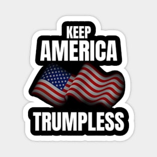 Keep America Trumpless Keep America Trumpless Magnet