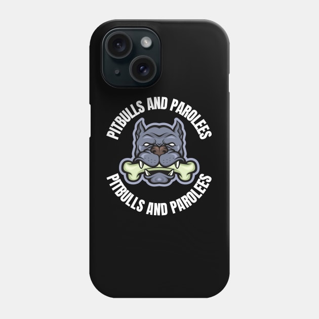 Pitbulls And Parolees Phone Case by FullOnNostalgia