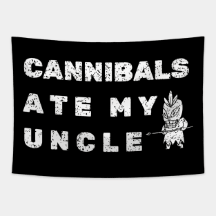 Cannibals Ate My Uncle Biden Trump Saying Funny Tapestry