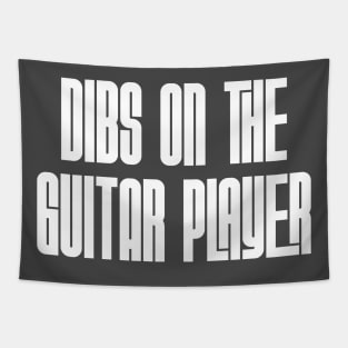 Dibs on the Guitar Player Tapestry