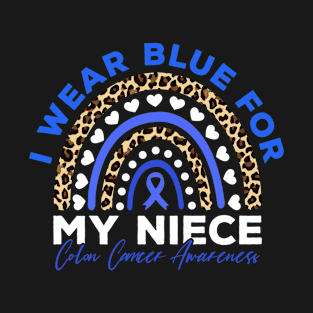 I Wear Blue for My Niece Colon Cancer Awareness T-Shirt