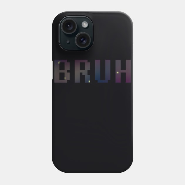 Pixel Galaxy Bruh Phone Case by oh_shoot_arts