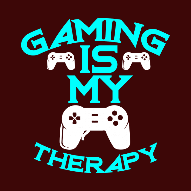 Gaming Is My Therapy Funny Video Games by clothspring