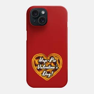 Hap-Pie Valentine's Day Phone Case