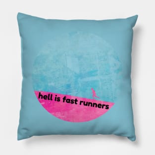 Run Jealous Pillow