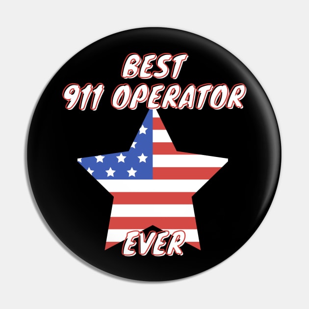 Best 911 Operator Ever Pin by Think Sarcasm Store