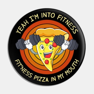 Fitness Pizza In My Mouth Pin