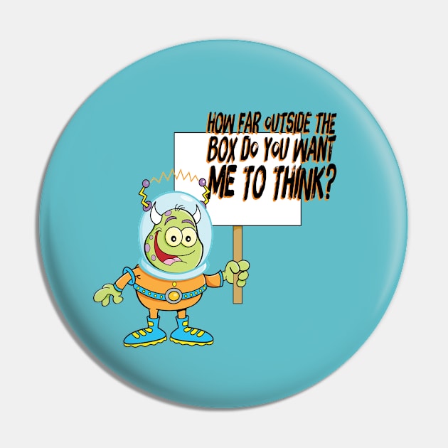 Think Outside the Box Pin by UltraQuirky