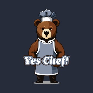 Yes Chef Bear T-Shirt