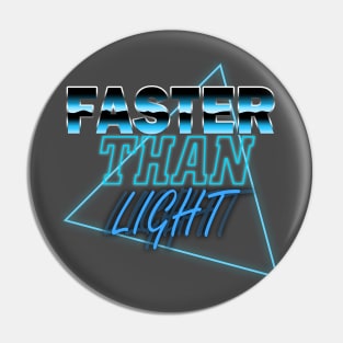 Faster than light Pin