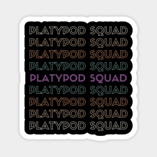 Platypod Squad Magnet