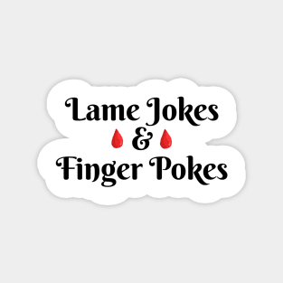 Lame Jokes & Finger Pokes 3 Magnet