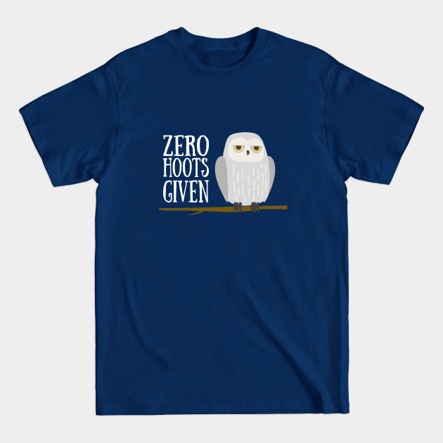 Owl - Zero Hoots Given - Owl - T-Shirt