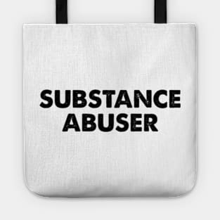 Substance Abuser Tote