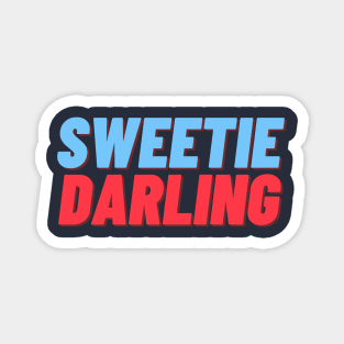 Sweetie Darling Magnet