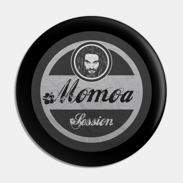 Momoa Session Pin by CTShirts