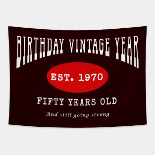 Birthday Vintage Year - Fifty Years Old Tapestry