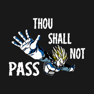 Thou Shall Not Pass T-Shirt