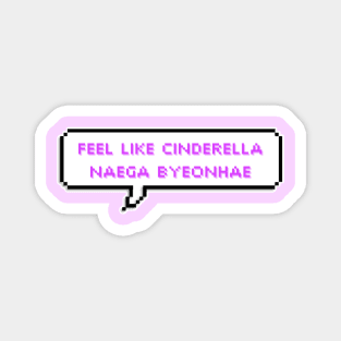 Feel like cinderella, naega byonhae - Yeonjun - Tomorrow x Together Magnet