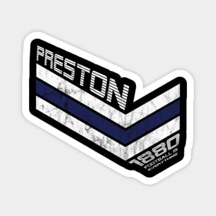 Football Is Everything - Preston North End F.C. 80s Retro Magnet