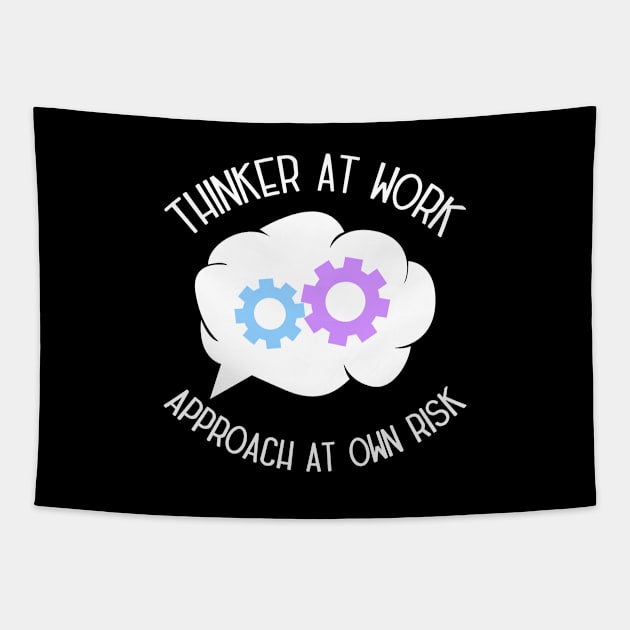 Productive Thinker At Work - Approach At Own Risk Tapestry by VollkornPopcorn