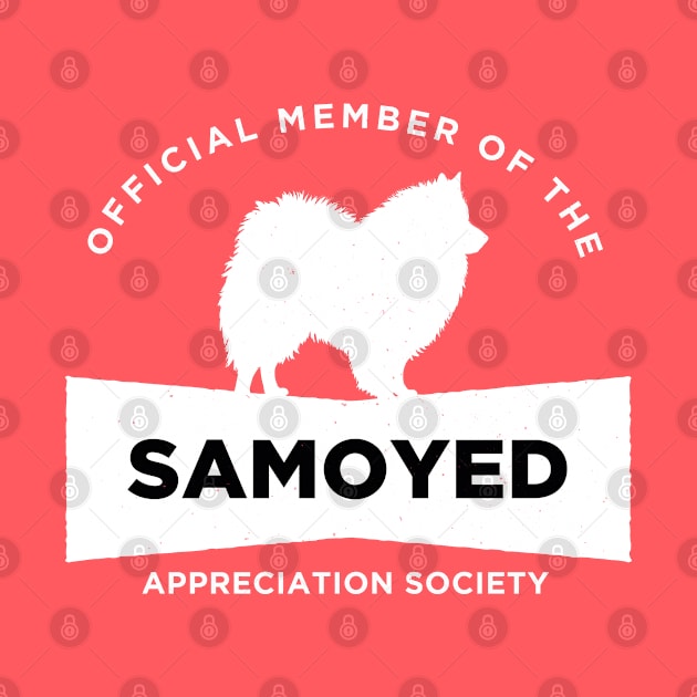 Samoyed Appreciation Society by Rumble Dog Tees
