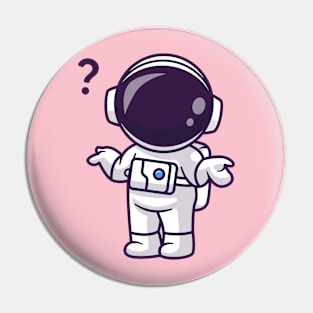 Cute Astronaut Confuse Cartoon Pin