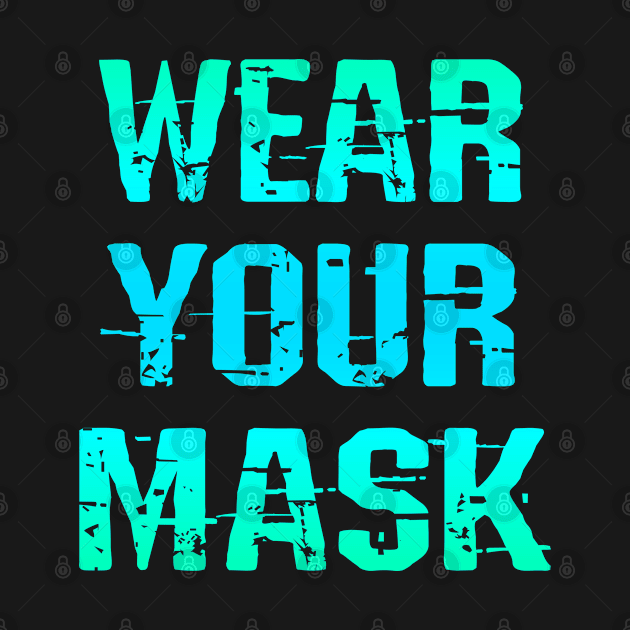 Wear a face mask. Masks save lives. Heroes wear face masks. Masks are the new normal. Please keep your mask on. Stop the virus. Masks save lives. Trust science, not Trump by IvyArtistic