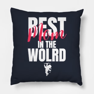 Best Mom In The world cute For Mothers Day Pillow