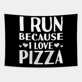 i run because i like pizza Tapestry