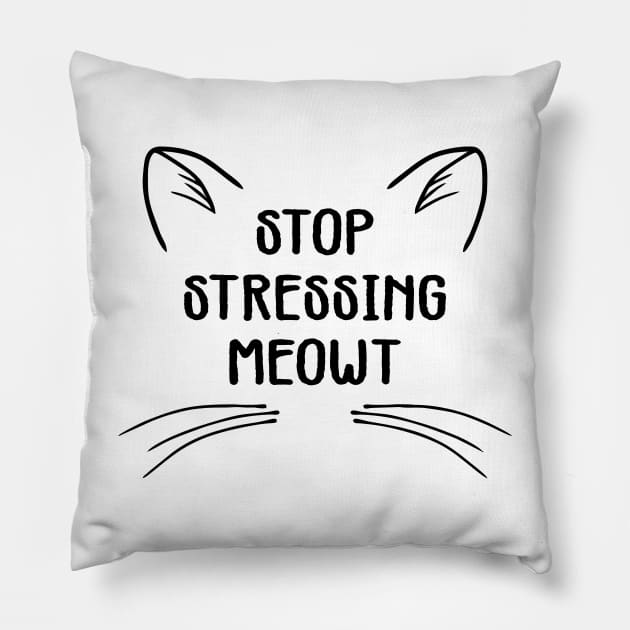stop stressing meowt Pillow by gravisio