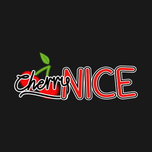 Cherry Nice T-Shirt