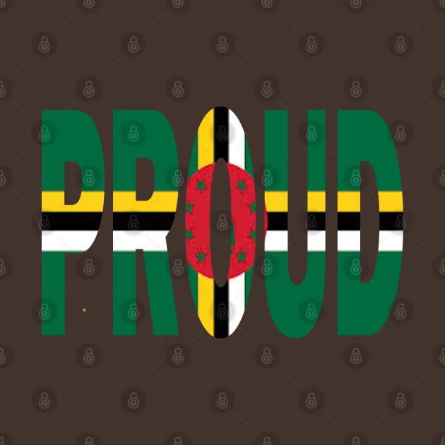 Dominica Flag Designed in The Word Proud - Soca Mode by Soca-Mode