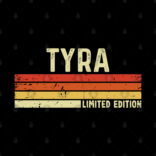 Tyra Name Vintage Retro Limited Edition Gift by CoolDesignsDz