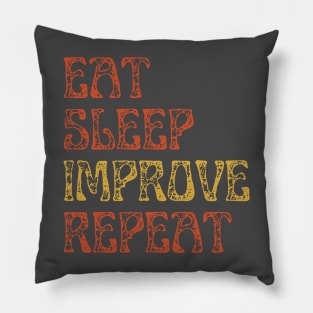 Eat Sleep Repeat Improvement. Pillow