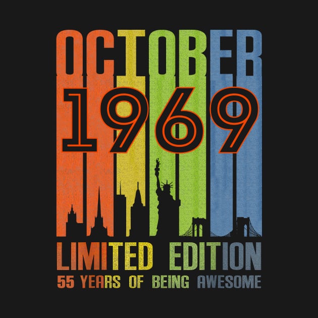 October 1969 55 Years Of Being Awesome Limited Edition by nakaahikithuy