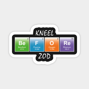 Kneel before Zod! Magnet