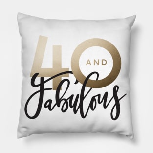 Making 40 look good script gold effect 40th birthday Pillow