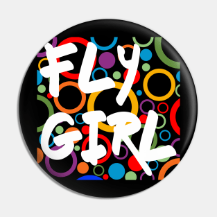 1. FLY GIRL MUG, Piilows, Masks, Totes, Pins, Magnet for B-Girls and Hip Hop Enthusiasts - Fly Girl 80s 90s Old School Hip Hop Pin