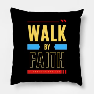 Walk By Faith | Bible Verse Pillow