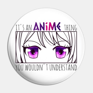 it's an anime thing you wouldn't understand Pin