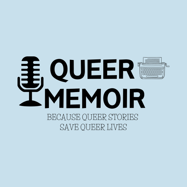 QUEER MEMOIR LOGO ONLY SHIRT by Kelli Dunham's Angry Queer Tees