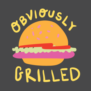 Obviously Grilled - Steamed Hams T-Shirt