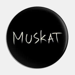 Muskat Pin